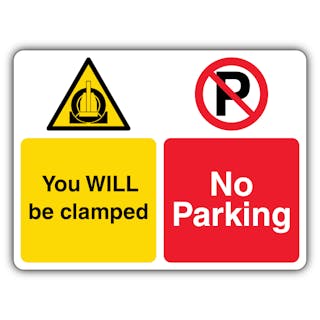No Parking You Will Be Clamped - Dual Symbol