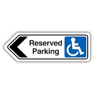 Reserved Parking Arrow Left - Shaped Sign