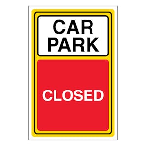 Car Park Closed - Portrait