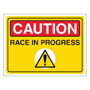 Caution Race In Progress - Landscape