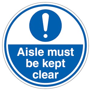 Aisle Must Be Kept Clear - Anti-Slip Floor Sign