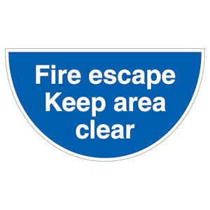 Fire Escape Keep Area Clear - Semi-Circle - Anti-Slip Floor Sign