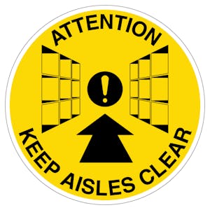 Attention Keep Aisles Clear - Anti-Slip Floor Sign