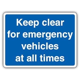 Keep Clear For Emergency Vehicles At All Times