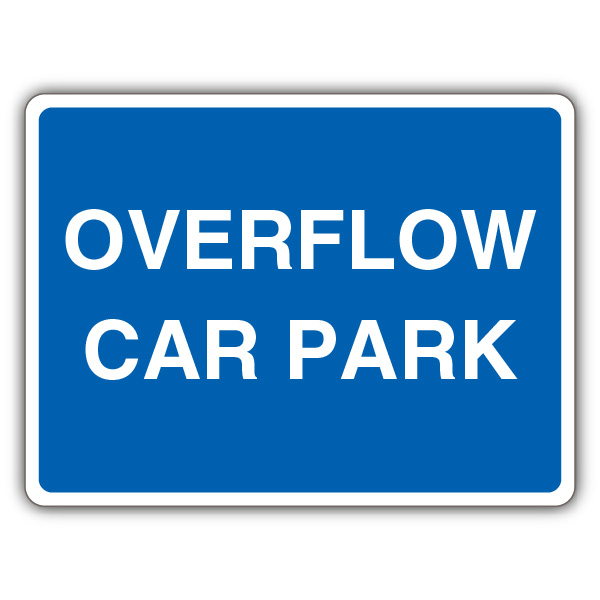 Overflow Car Park Blue Overflow Parking Car Park Yourparkingsign