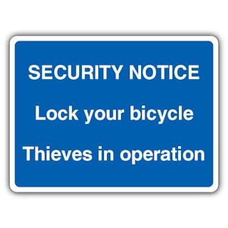 Security Notice Lock Your Bicycle Thieves In Operation - Blue