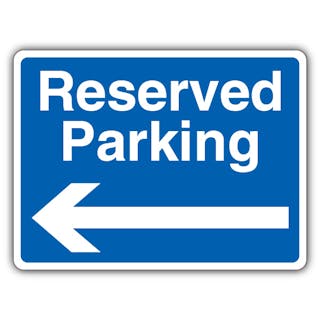 Reserved Parking - Blue Arrow Left