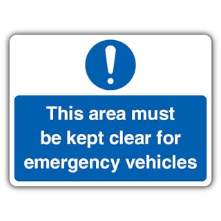 Area Must Be Kept Clear For Emergency Vehicles - Exclamation Point