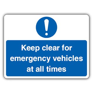 Keep Clear For Emergency Vehicles At All Times - Exclamation Point