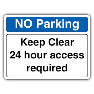 No Parking Keep Clear 24 Hour Access Required - Landscape