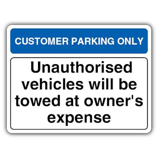 Customer Parking Only Unauthorised Vehicles Will Be Towed