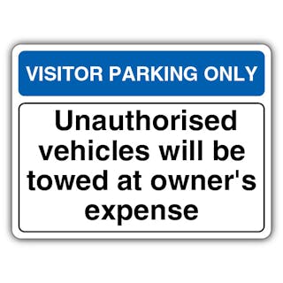 Visitor Parking Only Unauthorised Vehicles Will Be Towed