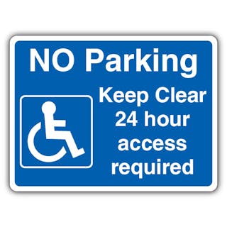 No Parking Keep Clear 24 Hr Access Required - Mandatory Disabled