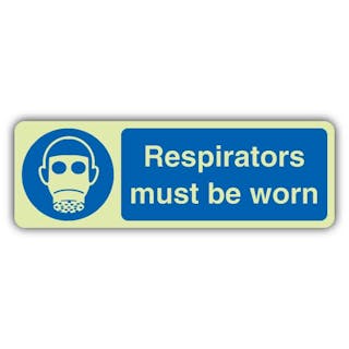 Photoluminescent Respirators Must Be Worn - Landscape