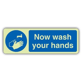 Photoluminescent Now Wash Your Hands - Landscape