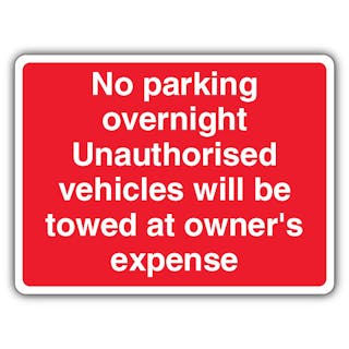 No Parking Overnight Unauthorised Vehicles Will Be Towed - Landscape