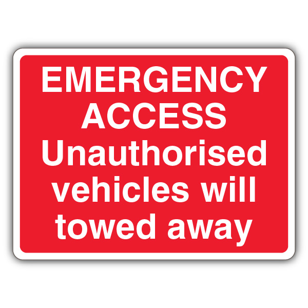 Emergency Access Unauthorised Vehicles Will Towed Away | Towing ...