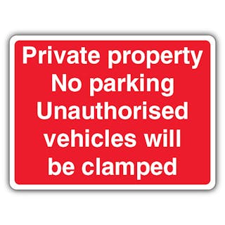 Private/No Parking/Vehicles Will Be Clamped - Red