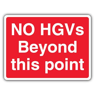 No HGVs Beyond This Point