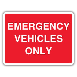 Emergency Vehicles Only