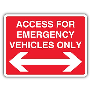 Access For Emergency Vehicles Only - Arrow Left/Right