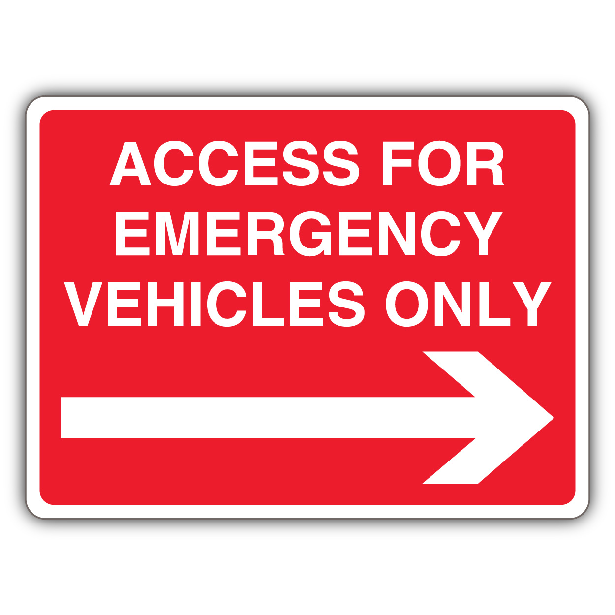 Access For Emergency Vehicles Only - Arrow Right 