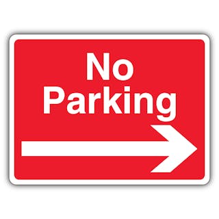 No Parking - Arrow Right - Landscape