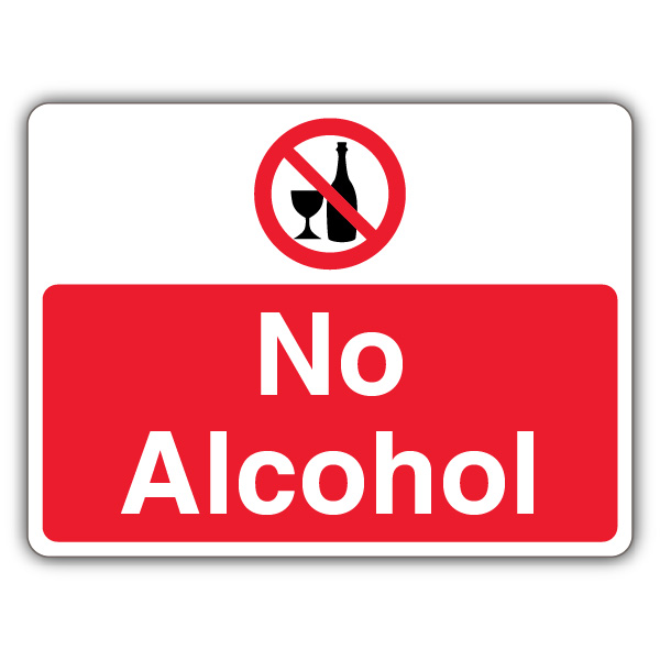 No Alcohol Sign | No Smoking & Alcohol | Your Security Sign