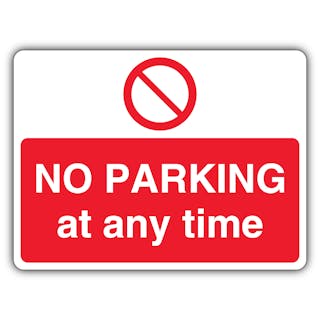 No Parking At Any Time - Prohibition Symbol - Landscape