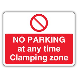 No Parking At Any Time Clamping Zone - Prohibitory Circle