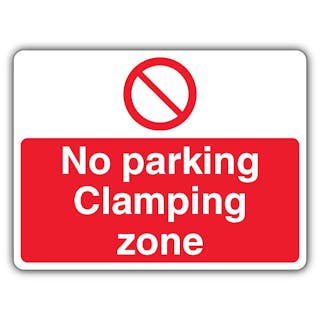 No Parking Clamping Zone - Prohibitory Circle - Landscape