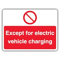 Except Electric Vehicle Charging - Prohibition Symbol - Landscape