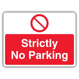 Strictly No Parking - Prohibition Symbol