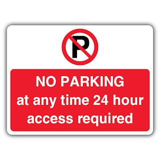 No Parking 24 Hr Access Required - Prohibition 'P' - Landscape