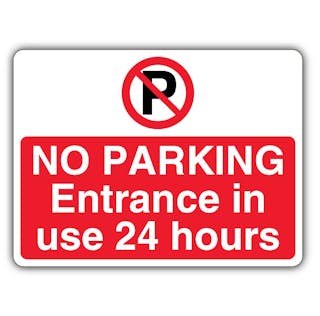No Parking Entrance In Use 24 Hours - Prohibition 'P' - Landscape