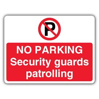No Parking Security Patrolling - Prohibition 'P' - Landscape