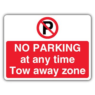 No Parking At Any Time Tow Away Zone - Prohibition 'P' - Landscape