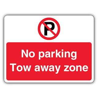 No Parking Tow Away Zone - Prohibitory Parking Circle