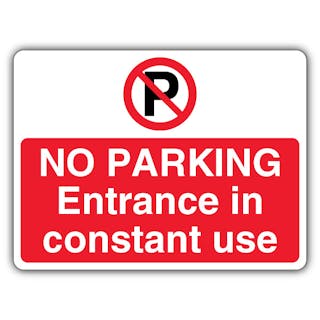 No Parking Entrance In Constant Use - Prohibition ‘P’ - Landscape