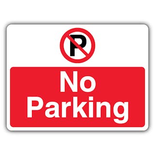 No Parking - Prohibition Symbol With ‘P’ - Landscape