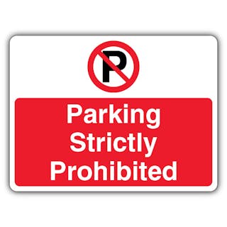 Parking Strictly Prohibited - Prohibition 'P' - Landscape