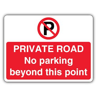 Private Road No Parking - Prohibition 'P' - Landscape