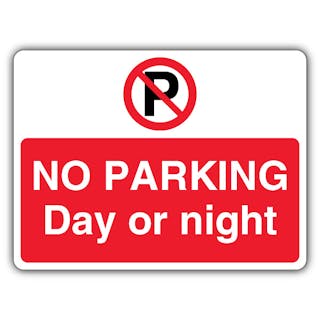 No Parking Day Or Night - Prohibition Symbol With ‘P’ - Landscape