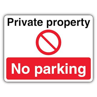 Private Property No Parking - Prohibition Symbol