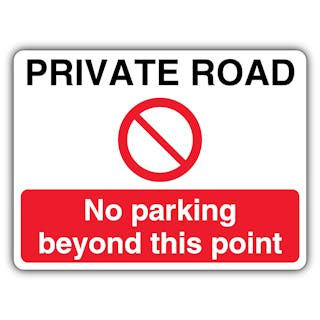 Private Road No Parking - Prohibition Symbol