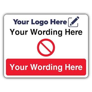 Custom Wording Prohibition Icon Large Landscape - Your Logo Here