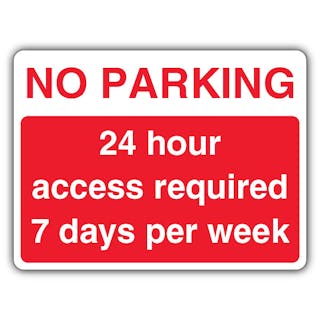 No Parking 24 Hour Access Required 7 Days Per Week - Landscape