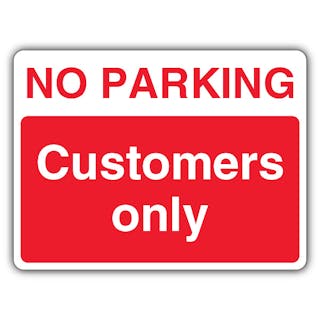 No Parking Customers Only - Landscape