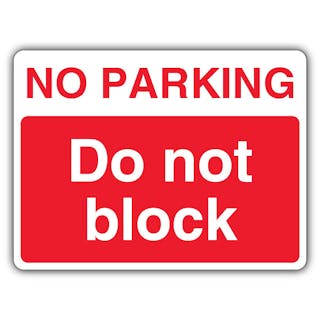 No Parking Do Not Block - Landscape