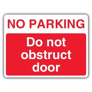 No Parking Do Not Obstruct Door